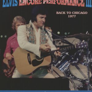 Elvis Presley - Encore Performance III - Back To Chicago 1977