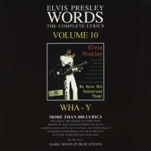 Elvis Presley - Words Vol.10 - The Complete Lyrics WHA-Y