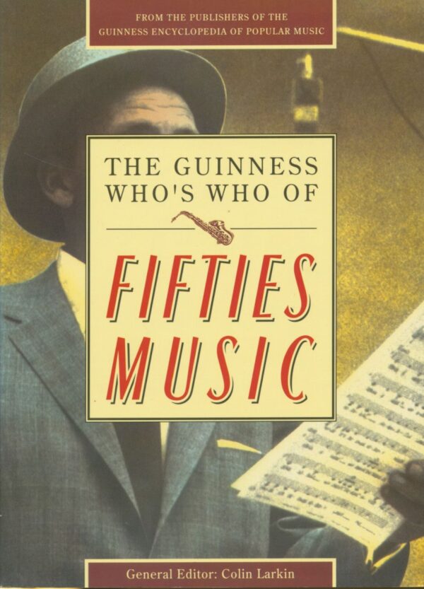 Who's Who Of Country Music - Who's Who Of Country Music - The Guinness Who's Who of Fifties Music by Colin Larkin