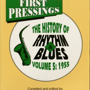 Galen Gart - First Pressings - The History of Rhythm & Blues Vol.5: 1955