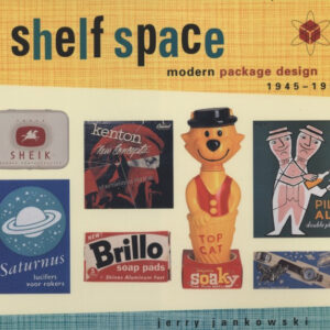 Jerry Jankowski - Shelf Space - Package Design - Shelf Space - Modern Package Desing 1945-1965