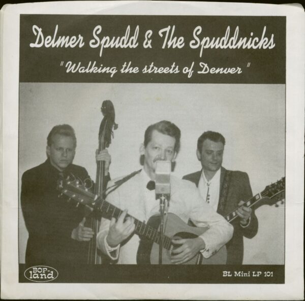 Delmer Spudd & The Spuddnicks - Walking The Streets Of Denver (7inch EP