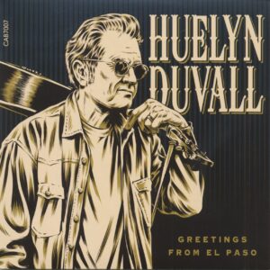 Huelyn Duvall - Greetings From El Paso (7inch