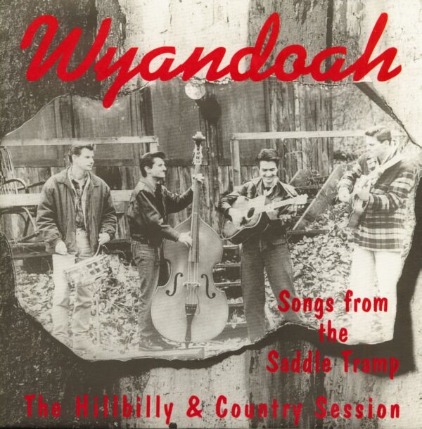 Wyandoah - Songs From The Saddle Tramp (7inch