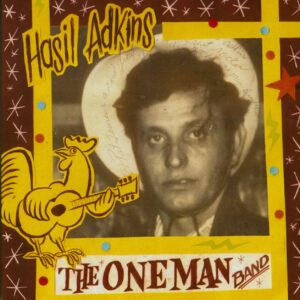 Hasil Adkins - The One Man Band