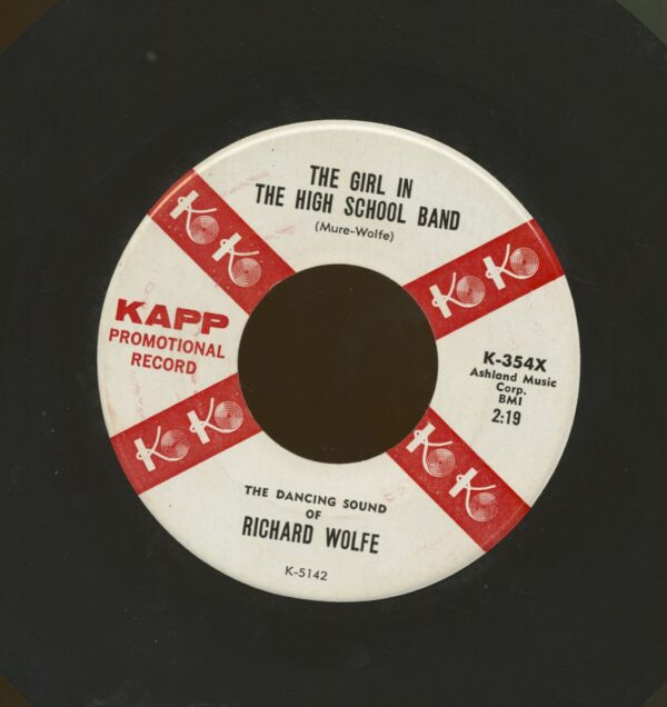 Richard Wolfe - The Girl In The High School Band b-w No Arms Can Ever Hold You (7inch