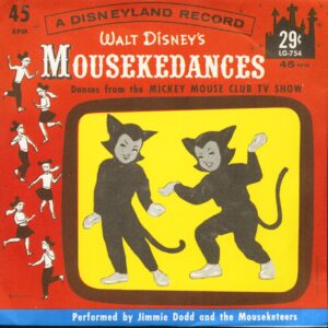 Jimmie Dodd & The Mouseketeers - Mousekedances From Walt Disney's Mickey Mouse Club TV Show (7inch