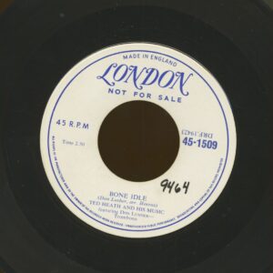 Ted Heath - Bone Idle b-w The Touch (7inch