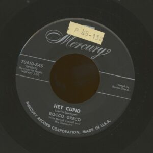 Rocco Greco - Hey Cupid - D-a-r-l-i-n' (7inch