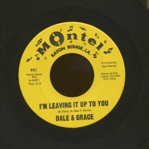 Dale & Grace - I'm Leaving It Up To You - That's What I Like (7inch