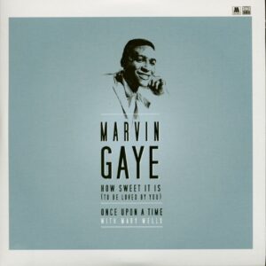 Marvin Gaye - How Sweet It Is - Once Upon A Time (7inch