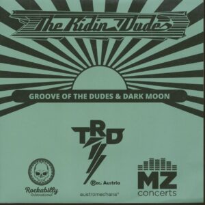 The Ridin' Dudes - Groove Of The Dudes b-w Dark Moon (7inch