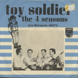 The Four Seasons - Toy Soldier - Betrayed (7inch