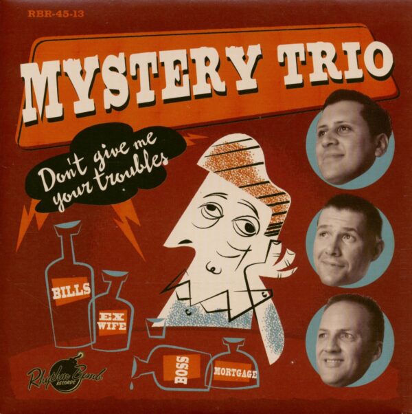 Mystery Trio - Don't Give Me Your Troubles (7inch EP