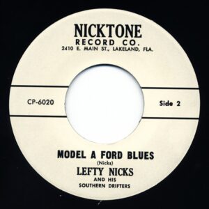 Lefty Nicks - Model A Ford Blues - Always Alone (7inch