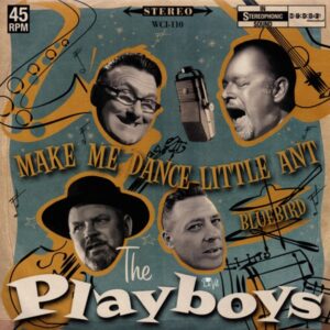 The Playboys - Make Me Dance Little Ant b-w Blue Bird 7inch