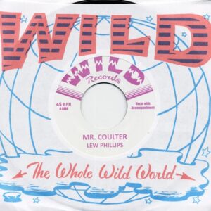 Lew Phillips - Mr. Coulter b-w Silent Love 7inch