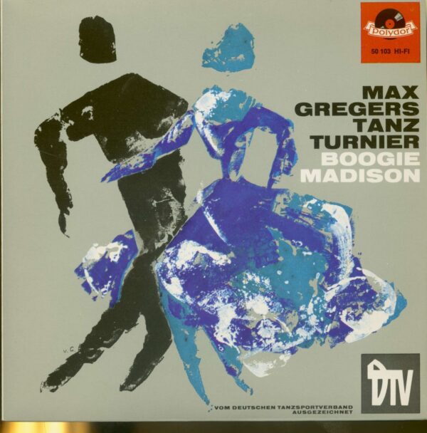 Max Greger's Dance Orchester - Max Gregers Tanzturnier - Boogie & Madison (7inch