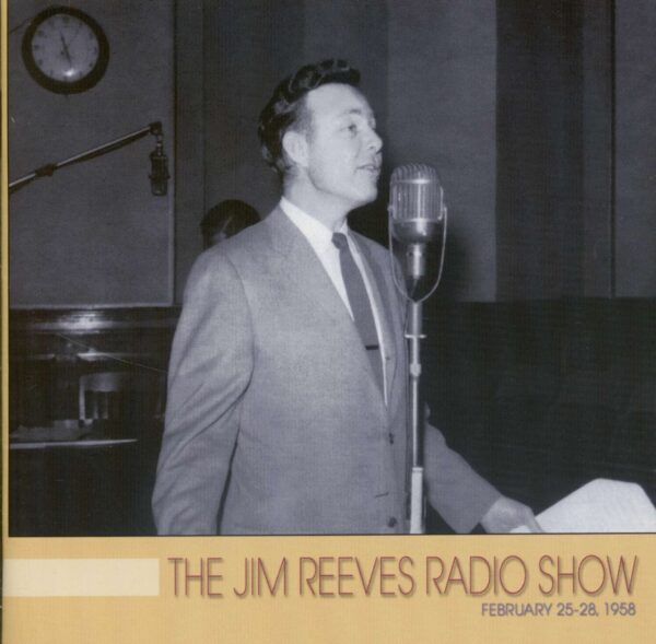 Jim Reeves - The Jim Reeves Radio Show: February 25-28