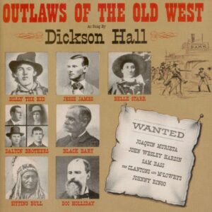 Dickson Hall - Outlaws Of The Old West (CD)