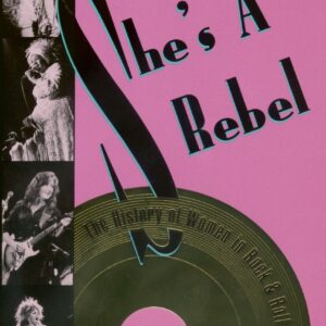 Gillian G. Gaar - She's a Rebel - History of Women in Rock and Roll (PB)