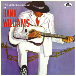 Hank Williams - The Lonesome Sound (LP