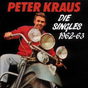 Peter Kraus - Die Singles 1962-63