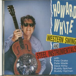 Howard White - Western Swing & Steel Instrumentals (CD)