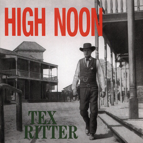 Tex Ritter - High Noon (CD)