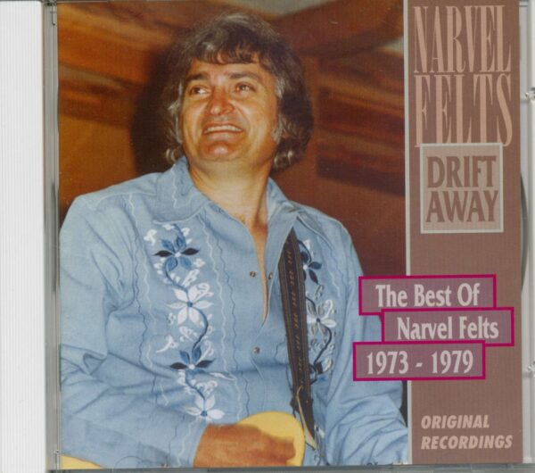 Narvel Felts - Drift Away - Best 1973-1979 (CD)