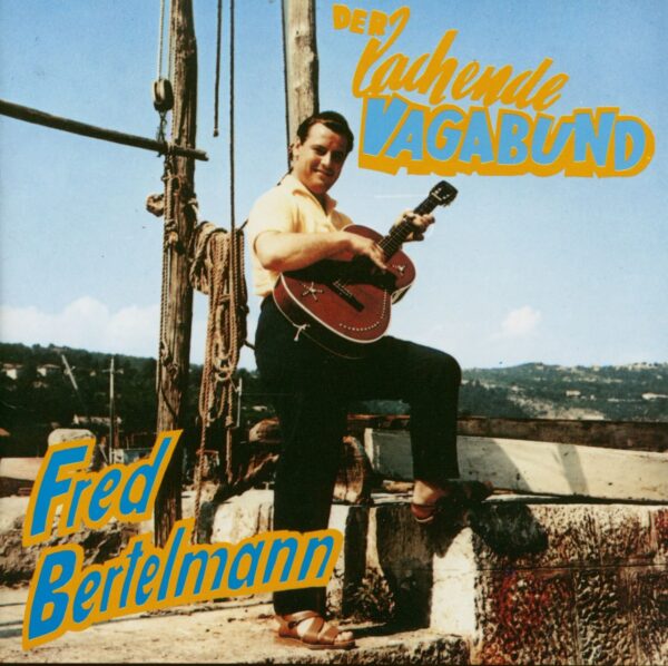 Fred Bertelmann - Der lachende Vagabund (CD)