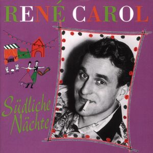 René Carol - Südliche Nächte