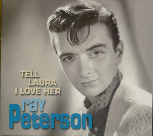 Ray Peterson - Tell Laura I Love Her (CD)