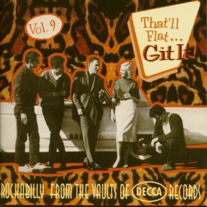 Various - That'll Flat Git It! - Vol.9 - Rockabilly From The Vaults Of Decca Records (CD)