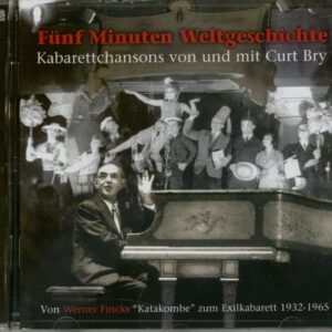 Curt Bry - Fünf Minuten Weltgeschichte (CD)