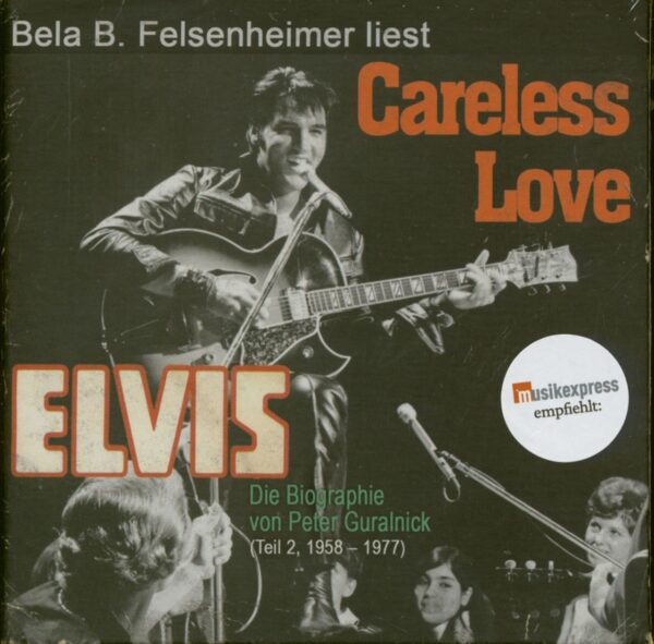 Elvis Presley (Hörbuch) - Careless Love (12-CD Deluxe Box Set) Bela B.