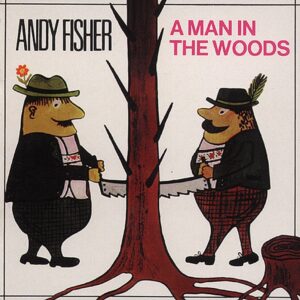 Andy Fisher - A Man In The Woods (CD)