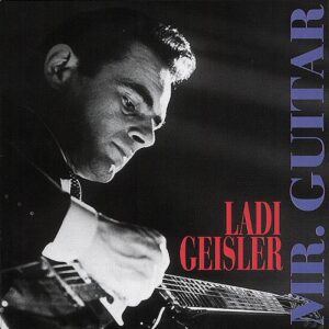 Ladi Geisler - Mr. Guitar (CD)