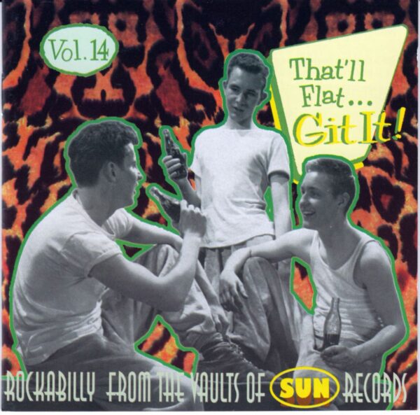 Various - That'll Flat Git It! - Vol.14 - Rockabilly From The Vaults Of Sun Records (CD)