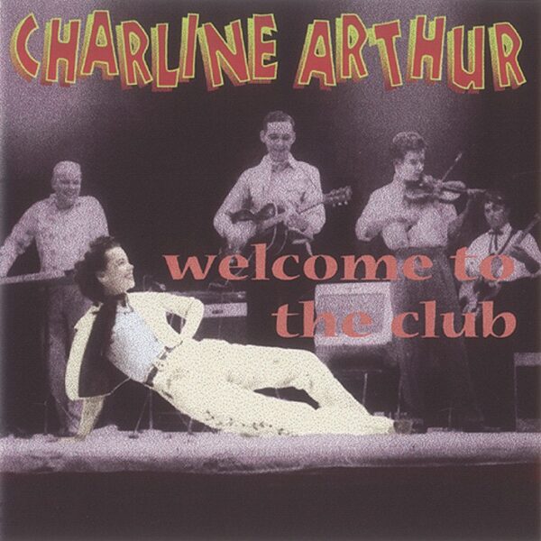 Charline Arthur - Welcome To The Club (CD)