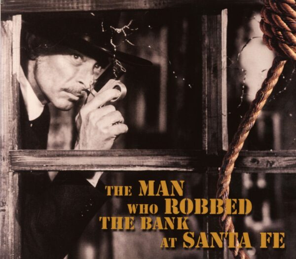 Various - Western - The Man Who Robbed The Bank At Santa Fe (CD)