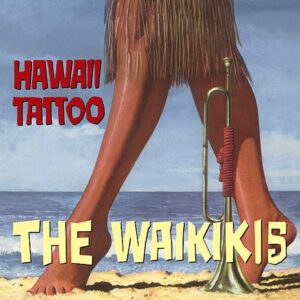 The Waikikis - Hawaii Tattoo