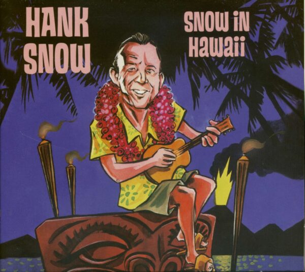 Hank Snow - Snow In Hawaii (CD)