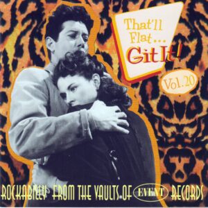 Various - That'll Flat Git It! - Vol.20 - Rockabilly From The Vaults Of Event Records (CD)