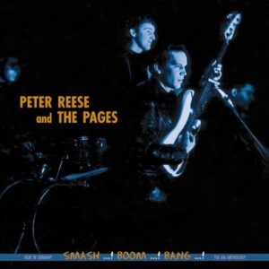 PETER REESE & The Pages - Peter Reese & The Pages - Smash.! Boom!.Bang.! (CD)