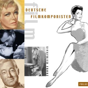 Siegfried Franz - Große deutsche Filmkomponisten Vol.3