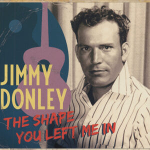 Jimmy Donley - The Shape You Left Me In