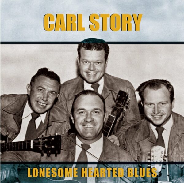 Carl Story - Lonesome Hearted Blues