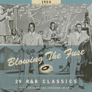 Various - Blowing The Fuse - 1954 - 29 R&B Classics That Rocked The Jukebox (CD)