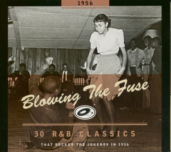 Various - Blowing The Fuse - 1956 - 30 R&B Classics That Rocked The Jukebox (CD)